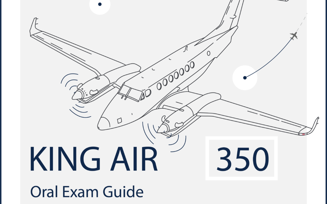 King Air 350 Oral Exam Guide